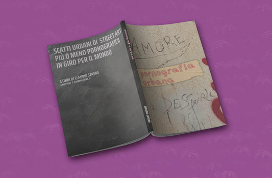 Pornografia Urbana - Fotografia di Street Art erotica